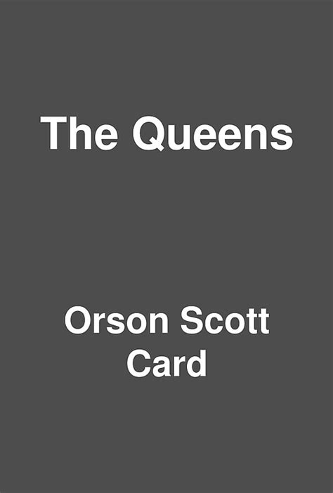 orson scott card the queens